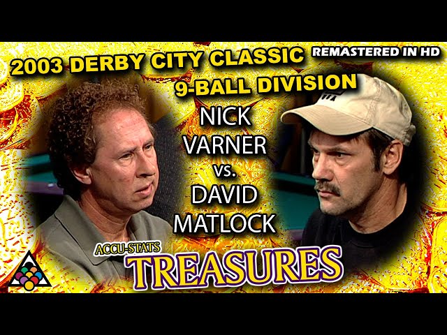 NICK VARNER vs DAVID MATLOCK - 2003 Derby City Classic 9-Ball Division class=