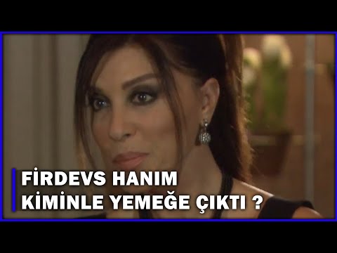 Firdevs Hanım Kiminle Yemeğe Çıktı? - Aşk-ı Memnu 60.Bölüm