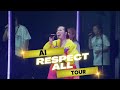 AI “RESPECT ALL” TOUR