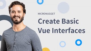 How to Create Basic Vue Interfaces | Vue JS Tutorial for beginners