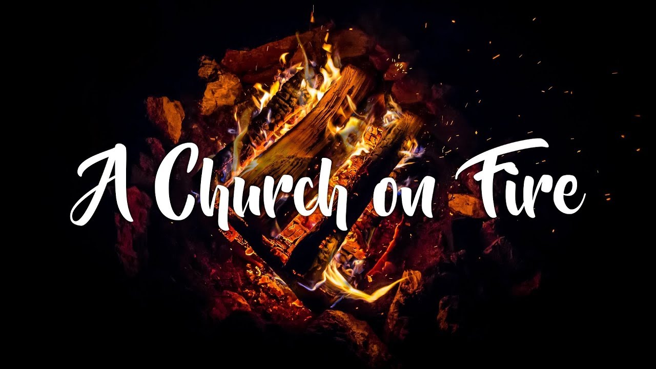 A Church On Fire part 2 YouTube