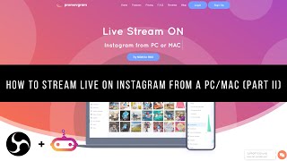 How To Stream On Instagram Using Your Pcmac And Obs, With Comments, Live Ytics & More
