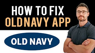 ✅ How To Fix Old Navy App Not Working (Full Guide) screenshot 4