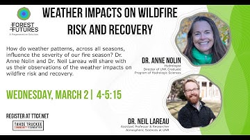 Forest Futures Salon: Weather Impacts on Wildfire Risk and Recovery