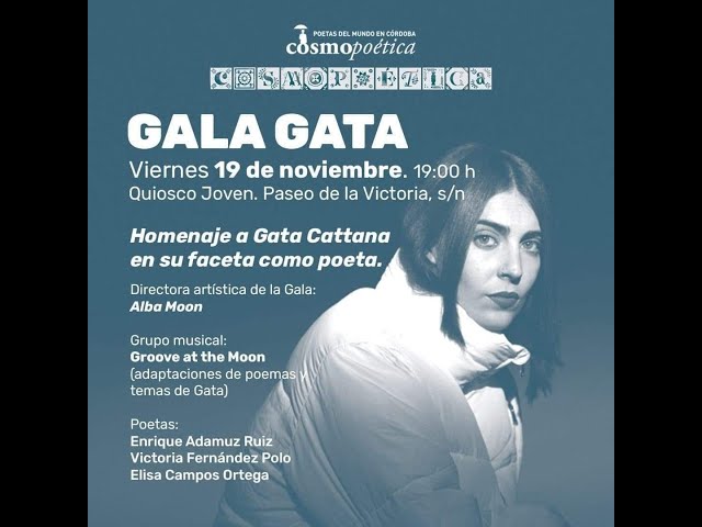 Gala Gata Homenaje a Gata Cattana faceta como poeta "Gata Cattana" "eterna" "rap" "poesía" "música"