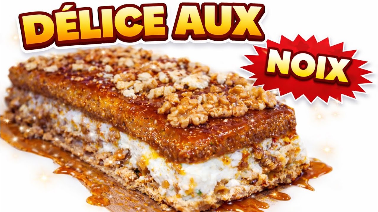 Délice aux noix/ وصفة ديليس الجوز، واااحد البنة يا سلام👌😋