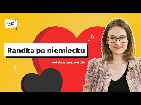 Jak zaprosić na randkę po niemiecku?♥️