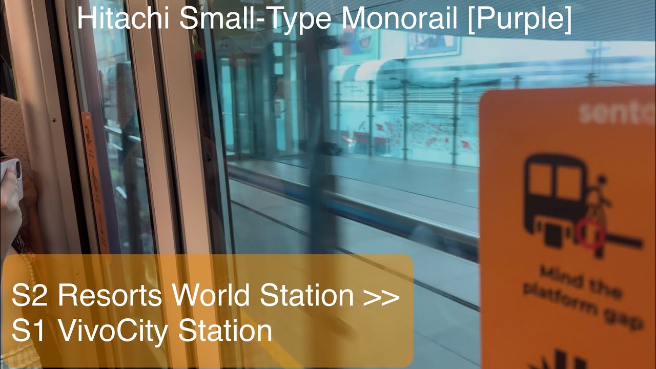 STRIDES Hitachi Monorail [Purple]: Resorts World Station - VivoCity Station (Mainland bound)
