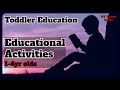 How to Teach Your Toddlers | Educational Activities
