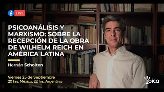 Psicoanálisis y marxismo  sobre la recepción de la obra de Wilhelm Reich en América Latina.