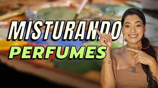 MISTURANDO PERFUMES