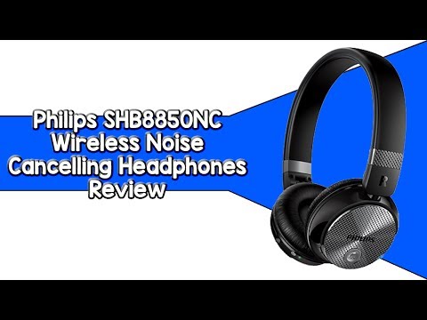 Philips SHB8850NC Noise Cancelling Headphones Review