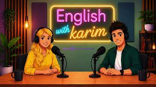 Easy English Conversation for Beginners | English Podcast #3 | English with Karim