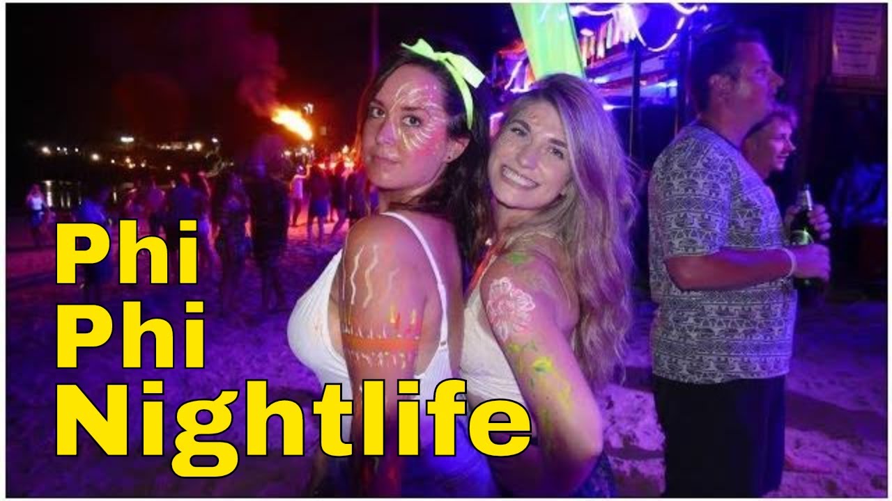 Nightlife In Phi Phi Island Thailand Youtube