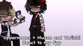 Uppermoons + Muzan & Yoriichi react to my FYP ||CRINGE.|| DearDead || READ DESC