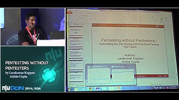 nullcon Goa 2014:- Pentesting without pentesters by Lavakumar, Ankita