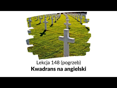 Pogrzeb i składanie kondolencji - Lekcja 148 | Kwadrans na angielski