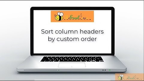 Sort column headers by custom order in #Excel