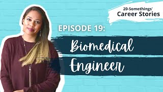 Biomedical Engineer - Career Story (Ep.19)