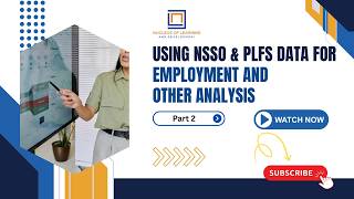 Using NSSO & PLFS Data|Part 2|for Employment and other Analysis|NLD Profile