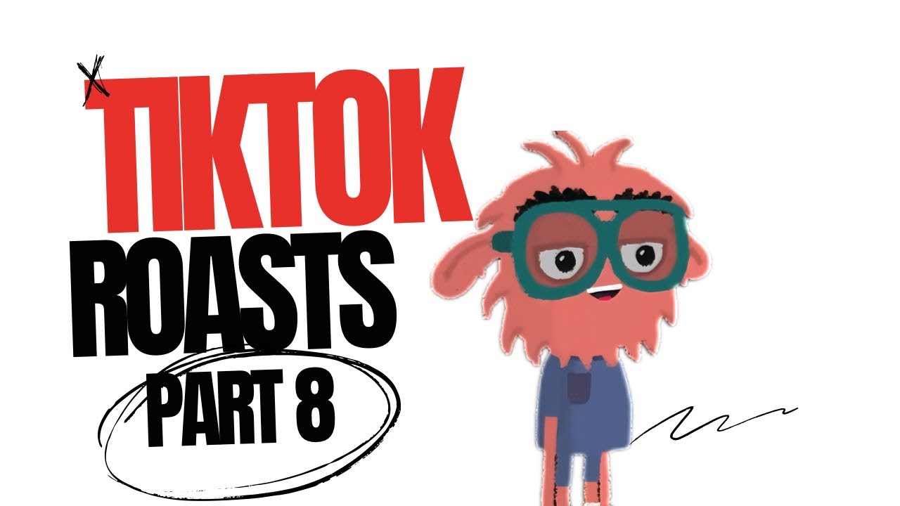TIKTOK ROASTS COMMENTARY PART 8