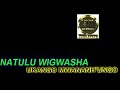 NATULU WIGWASHA UKANGO MWANANH UNGO BY LWENGE STUDIO