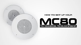 How to set up your Rockville MC80 Metal 8" 70 Volt Commercial Background 70V PA Ceiling Speakers