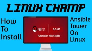 HOW TO INSTALL ANSIBLE TOWER ON LINUX