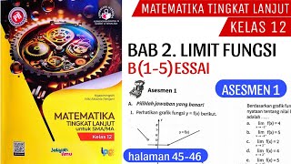 ASSESSMENT 1 B.(1-5) part 1 CHAPTER 2 FUNCTION LIMIT (ADVANCED MATHEMATICS GRADE 12) Page 46