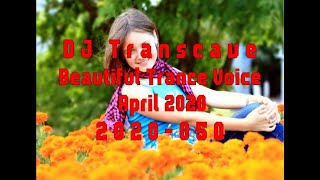 ►► DJ Transcave - Beautiful Trance Voice Top 15 (2020) - 050 - April 2020 ◄◄