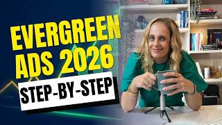 How to Run Evergreen Ads to Your Online Course in 2026 (Step-by-Step)