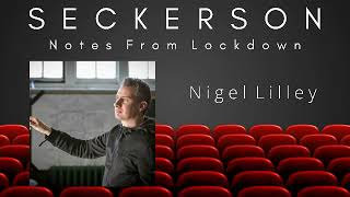 Nigel Lilley: Notes From Lockdown with Edward Seckerson (2020)