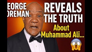 George Foreman REVEALED This Right Before His Passing About Muhammad Ali...
