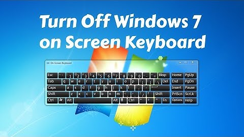 How to Turn Off Windows 7 on auto on Screen Keyboard