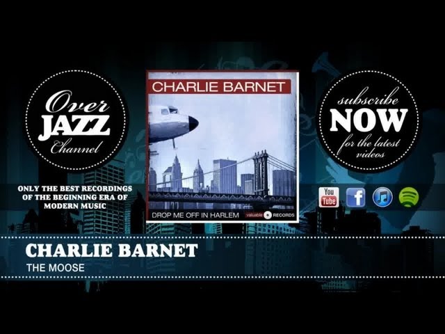 Charlie Barnet - The Moose