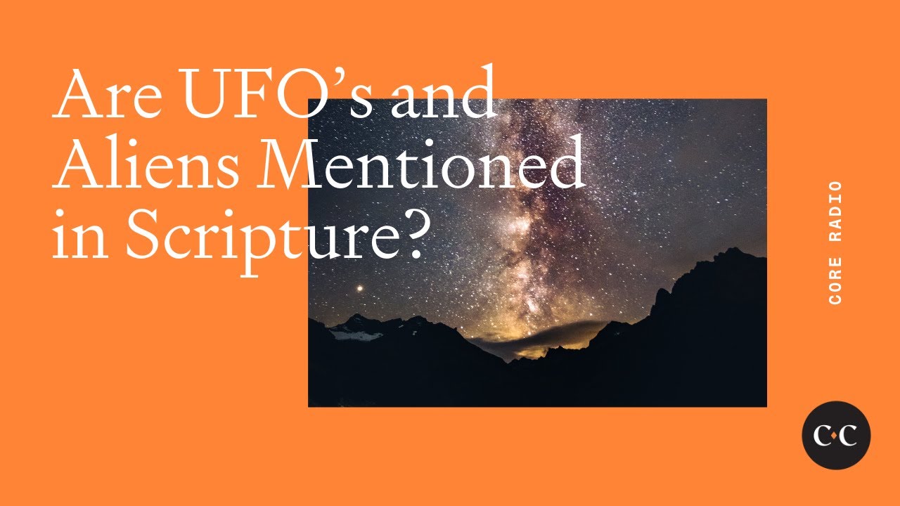 Are UFO’s and Aliens Mentioned in Scripture? YouTube