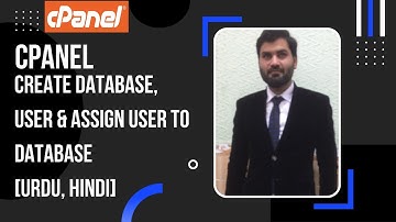 cPanel - Create Database, User & Assign User to Database [Urdu / Hindi Tutorial]
