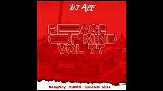 SLOW JAM MIX 2024 | PEACE OF MIND VOL 77 |SUNDAY VIBES | DJ Ace ♠️