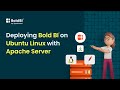 Deploying Bold BI® on Ubuntu Linux with Apache Server