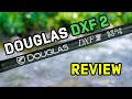 Douglas dxf 2 fly rod review  worth the upgrade