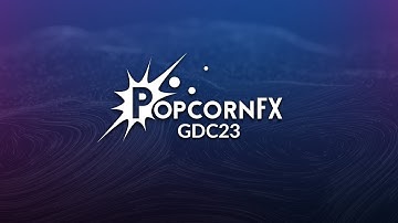 PopcornFX GDC23 Reel