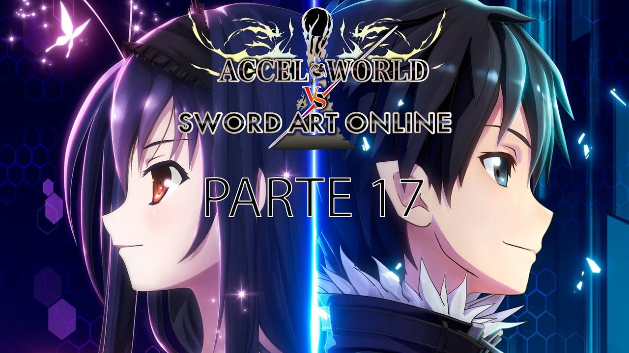 Accel World Vs Sword Art Online Parte 17 Youtube 