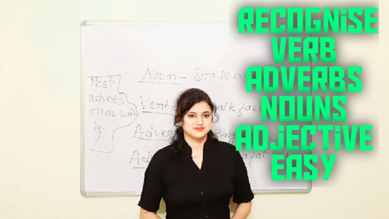 How to recognise a Noun,Verb,Adverb and Adjective YouTube