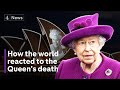 Tributes to Queen Elizabeth II ring out across the world