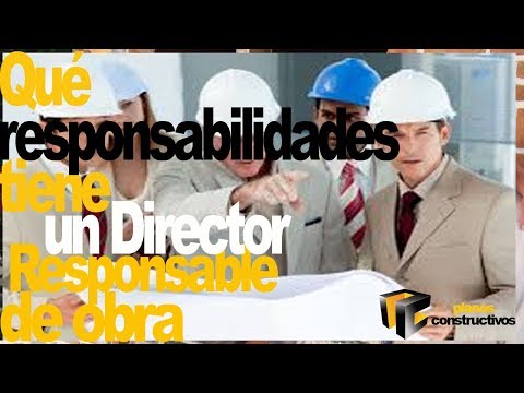 Video: ¿Qué se necesita para ser director de obra?