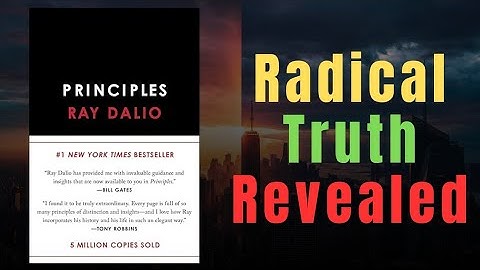 Radical Truth Exposed | Principles: Life and Work Audiobook | Book Summary