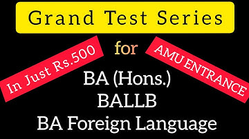 Grand Test Series for AMU BA, BALLB & BA Foreign Language Entrance