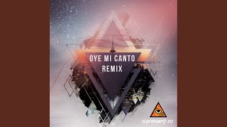 Oye Mi Canto Remix