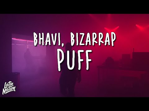 BHAVI & BIZARRAP - PUFF (Lyrics/Letra)