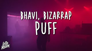 BHAVI & BIZARRAP - PUFF (Lyrics/Letra)